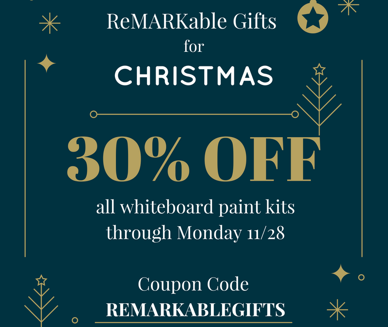 The ReMARKable Holiday Sale – 30% Off Whiteboard Paint Kits!