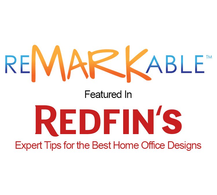 Remarkable featured in Redfin’s “Expert Tips for the Best Home Office Designs”