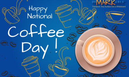 Happy National Coffee Day From Remarkable Whiteboard Paint