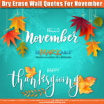 Dry Erase Wall Quotes For November 2022