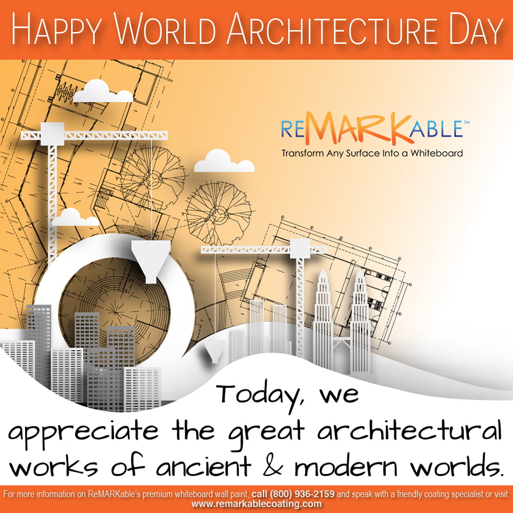Happy World Architecture Day From Remarkable Whiteboard Paint