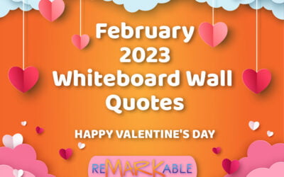 Whiteboard Wall Quotes February 2023