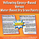 Yellowing Epoxy-based Dry Erase Paint vs. Water-Based Dry Erase Paints