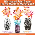 March Musings: Quotes to Adorn Your Whiteboard Wall