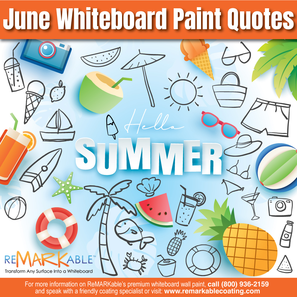 Inspiring June Quotes for Your Whiteboard Painted Wall