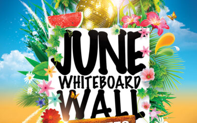 Whiteboard Wall Quotes for June: Inspiring Sayings to Welcome Summer, Growth & New Beginnings