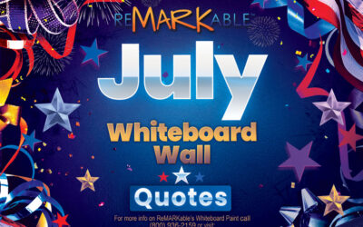 Best Whiteboard Wall Quotes for July to Inspire Summer Creativity at Home, School, or Work