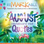Dry Erase Wall Quotes for August: Inspiring Words to Motivate & Uplift
