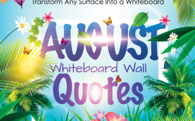 Dry Erase Wall Quotes for August: Inspiring Words to Motivate & Uplift
