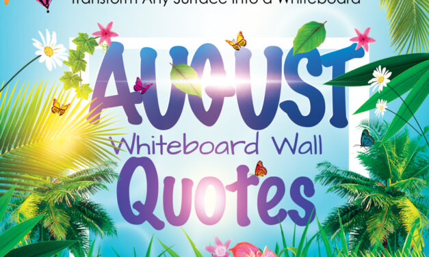 Dry Erase Wall Quotes for August: Inspiring Words to Motivate & Uplift