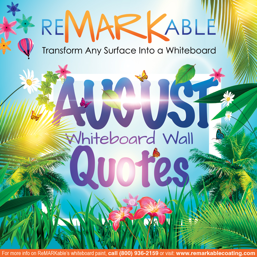 Dry Erase Wall Quotes for August: Inspiring Words to Motivate & Uplift