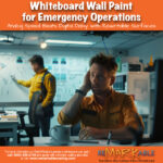 Whiteboard Wall Paint for Emergency Operations: Command Center Writable Surfaces
