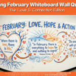 Inspiring February Whiteboard Wall Quotes: The Love & Connection Edition