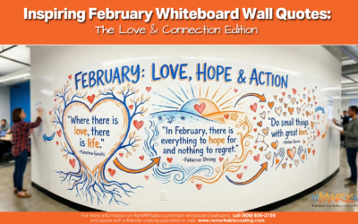 Inspiring February Whiteboard Wall Quotes: The Love & Connection Edition