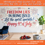 Whiteboard Wall Quotes for July: Celebrating the 4th of July and Summer Vibes