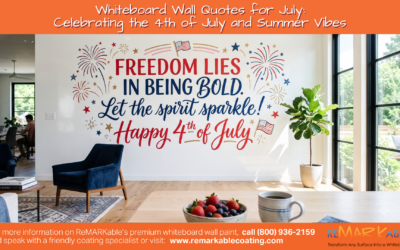 Whiteboard Wall Quotes for July: Celebrating the 4th of July and Summer Vibes