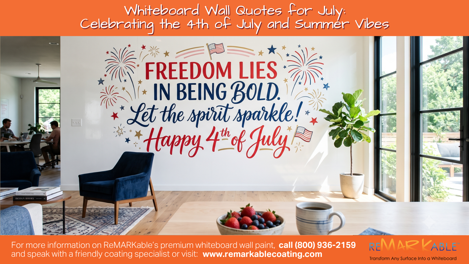 Whiteboard Wall Quotes for July Celebrating the 4th of July and Summer Vibes