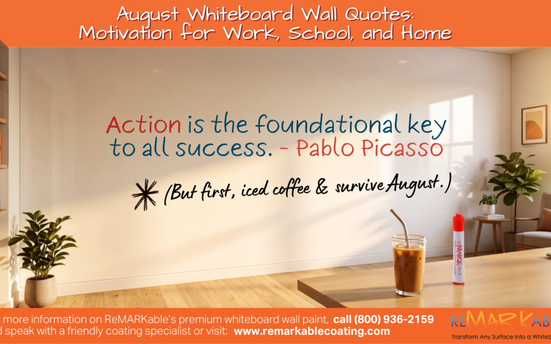 August Whiteboard Wall Quotes: Motivation for Work, School, and Home